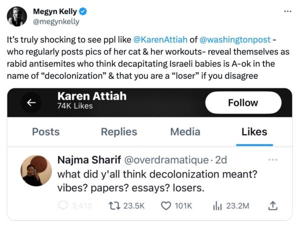 Megyn Kelly slammed Washington Post columnist Karen Attiah for liking a co<em></em>ntroversial post that seemingly shrugged off Hamas' horrifying displays of violence.